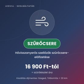 Hővisszanyerős szellőző – szűrőcsere-előfizetés